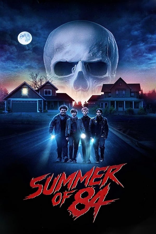 Summer Of 84 (2018) ส่องหลอน ซัมเมอร์สยอง ดูหนังออนไลน์ HD