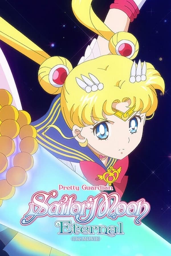 Pretty Guardian Sailor Moon Eternal The Movie Part 2 (2021) พริตตี้ การ์เดี้ยน เซเลอร์ มูน อีเทอร์นัล เดอะ มูฟวี่ ภาค 2 ดูหนังออนไลน์ HD