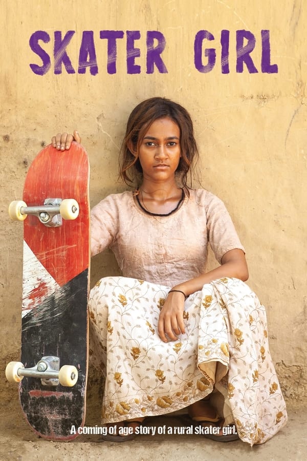 Skater Girl (2021) สเก็ตติดฝันสู่วันใหม่ ดูหนังออนไลน์ HD