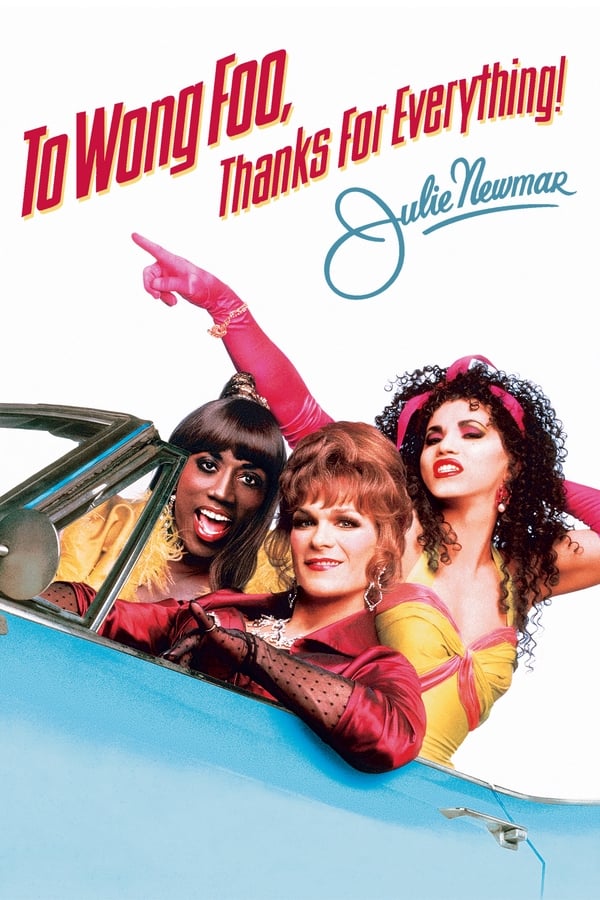 To Wong Foo Thanks For Everything Julie Newmar (1995) สามแต๋ว เฮอะ ใครว่าไม้ประดับ ดูหนังออนไลน์ HD