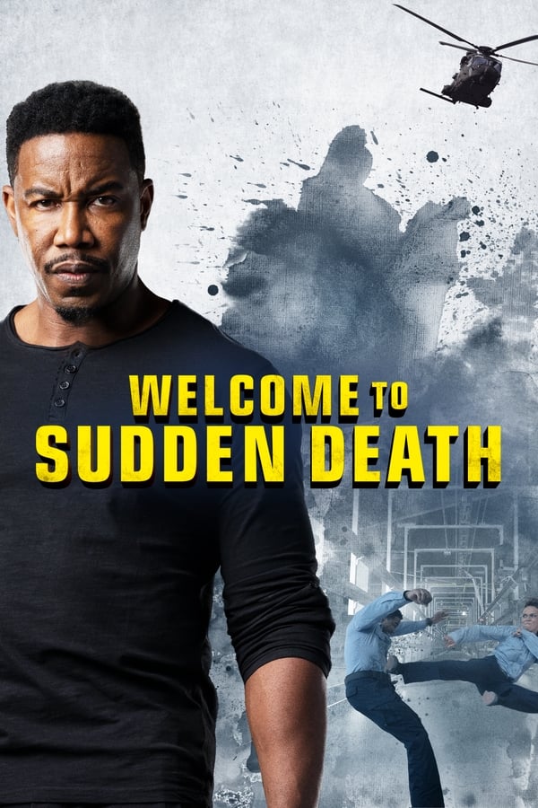 Welcome to Sudden Death (2020) ฝ่าวิกฤตนาทีเป็นนาทีตาย ดูหนังออนไลน์ HD