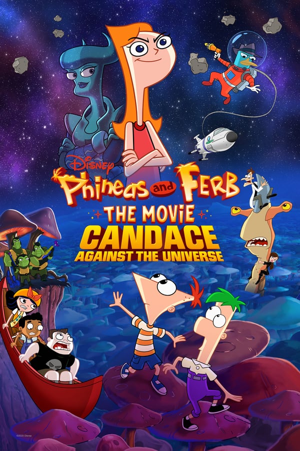 Phineas And Ferb The Movie Candace Against The Universe (2020) ดูหนังออนไลน์ HD