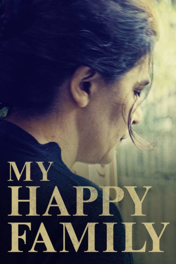 My Happy Family (2017) ครอบครัวแสนสุข ดูหนังออนไลน์ HD