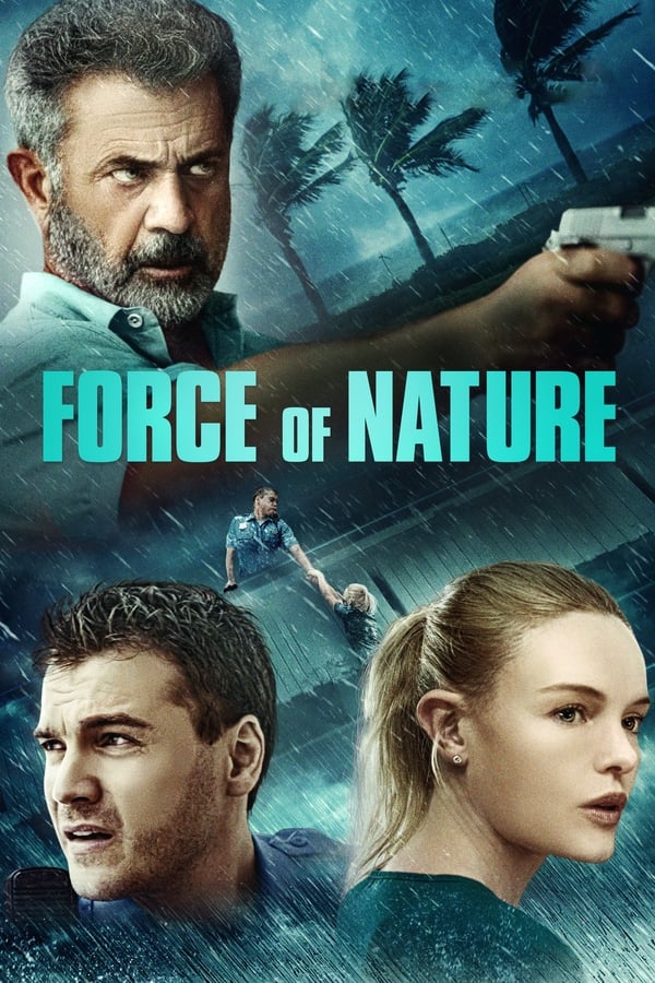 Force of Nature (2020) ฝ่าพายุคลั่ง ดูหนังออนไลน์ HD