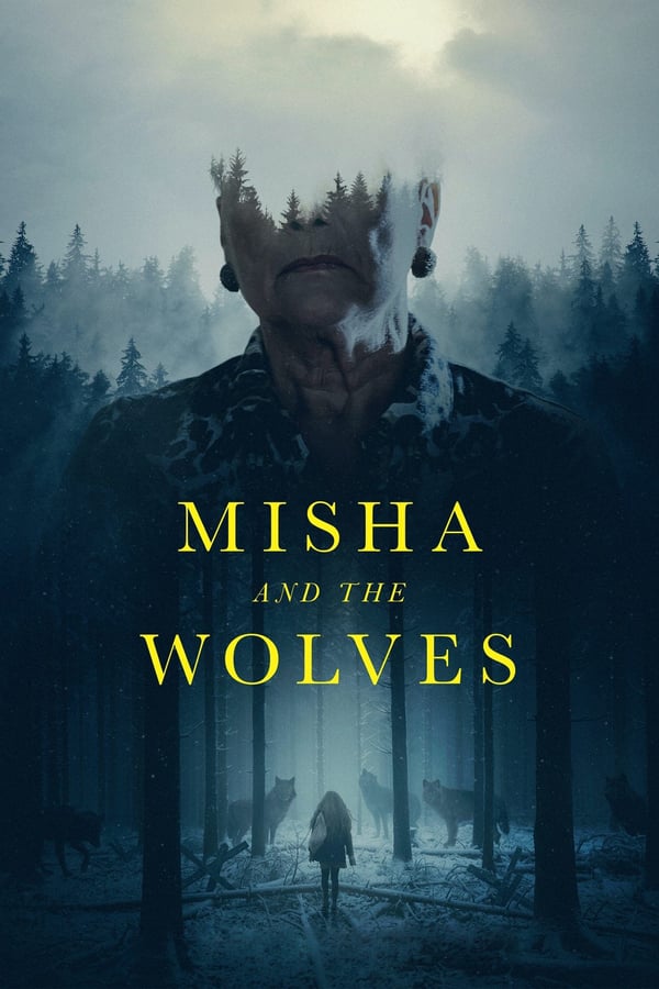 Misha And The Wolves (2021) มิชาและหมาป่า ดูหนังออนไลน์ HD