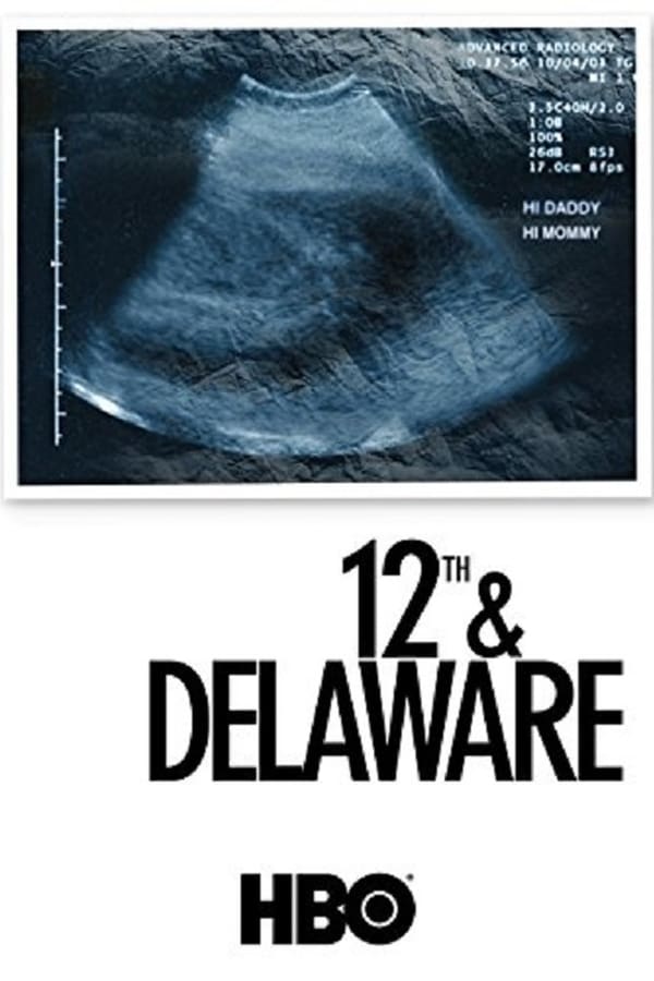 12th and Delaware (2010) ทเวล์ฟ แอนด์ เดลาแวร์ ดูหนังออนไลน์ HD