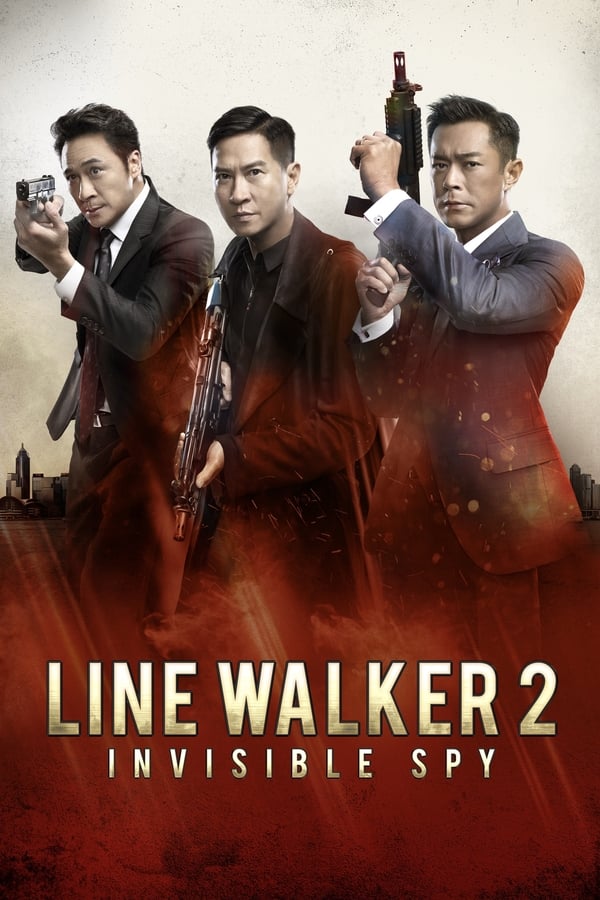 Line Walker 2 Invisible Spy (2019) ล่าจารชน 2 สายลับล่องหน ดูหนังออนไลน์ HD