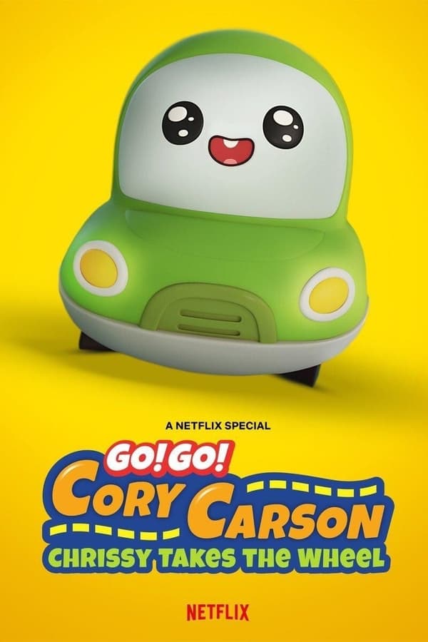 Go! Go! Cory Carson Chrissy Takes The Wheel (2021) ผจญภัยกับคอรี่ คาร์สัน คริสซี่ขอลุย ดูหนังออนไลน์ HD