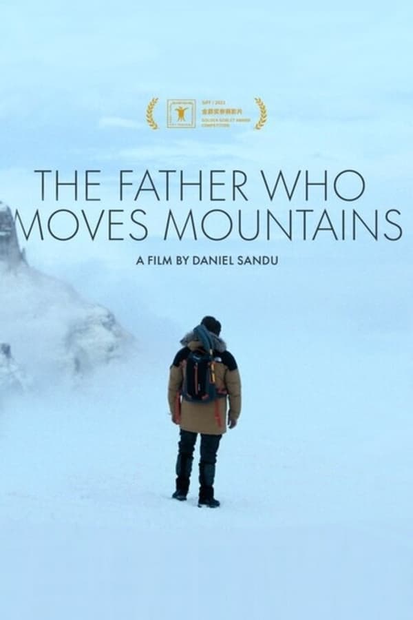 The Father Who Moves Mountains (2021) ภูเขามิอาจกั้น ดูหนังออนไลน์ HD