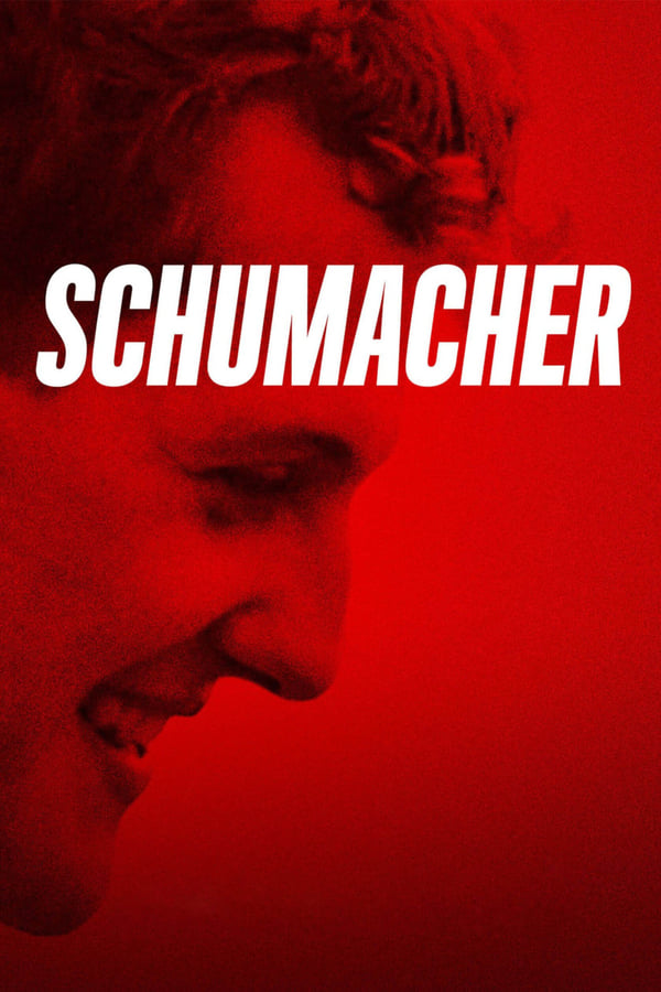 Schumacher (2021) ชูมัคเคอร์ ดูหนังออนไลน์ HD