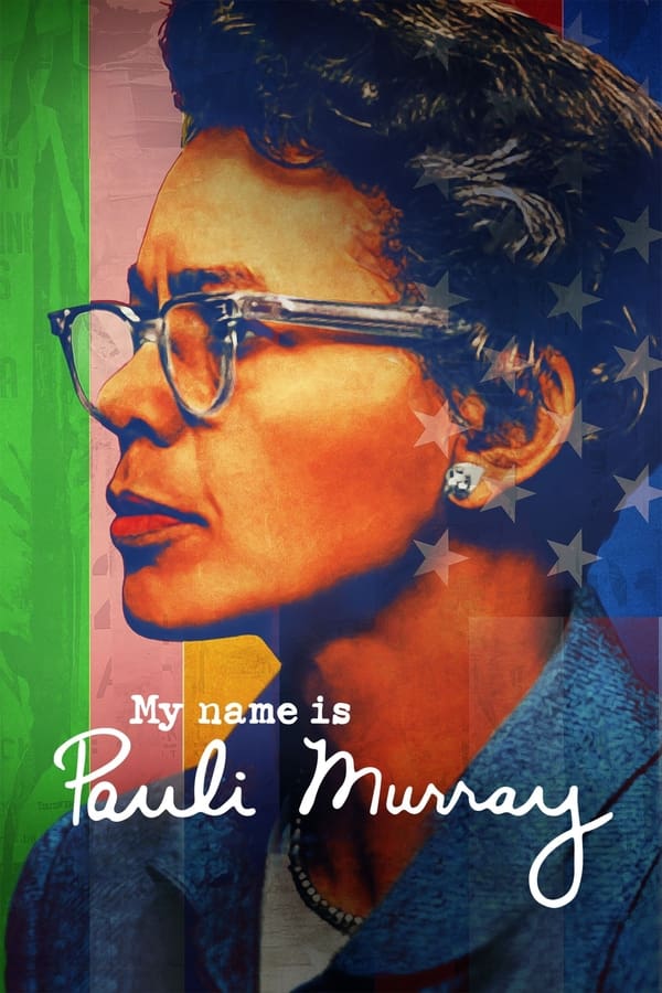 My Name Is Pauli Murray (2021) ดูหนังออนไลน์ HD