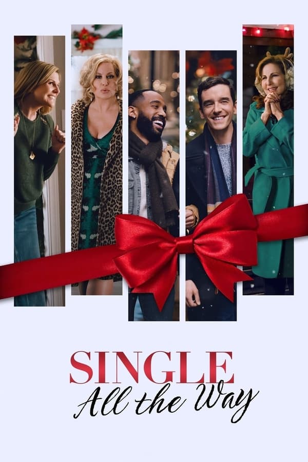 Single All The Way (2021) ซิงเกิ้ล ออล เดอะ เวย์ ดูหนังออนไลน์ HD