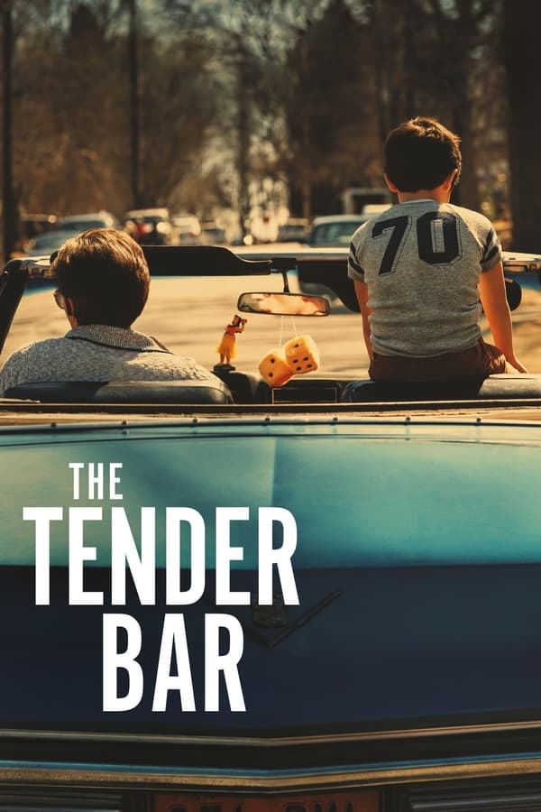 The Tender Bar (2021) สู่ฝันวันรัก ดูหนังออนไลน์ HD