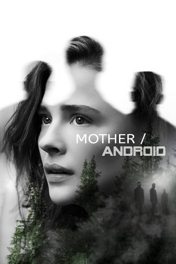 Mother Android (2021) กองทัพแอนดรอยด์กบฏโลก ดูหนังออนไลน์ HD