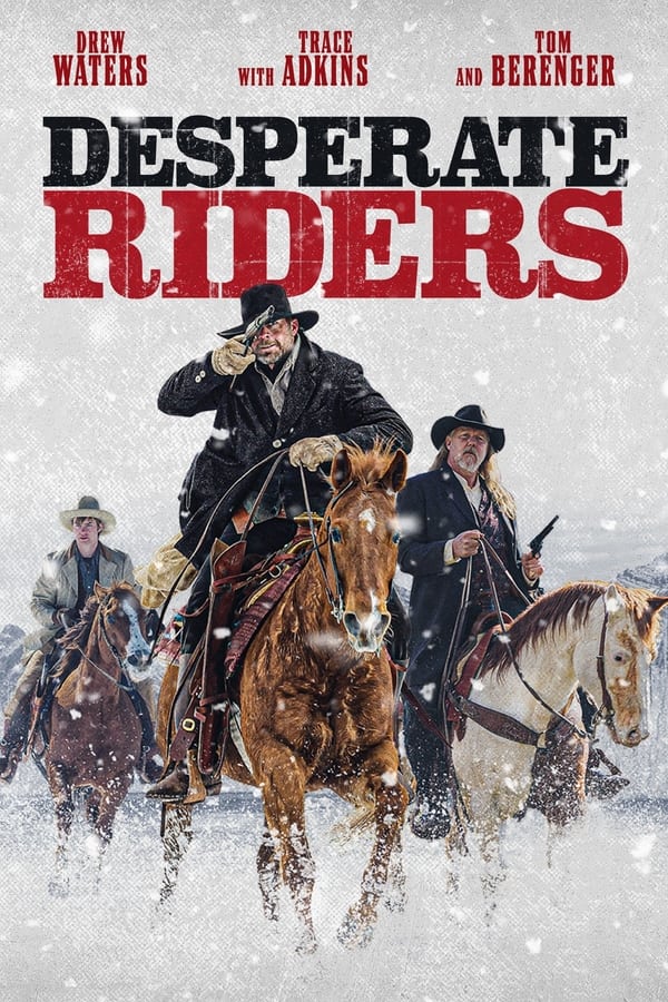 Desperate Riders (2022) วีรบุรุษคาวบอย ดูหนังออนไลน์ HD