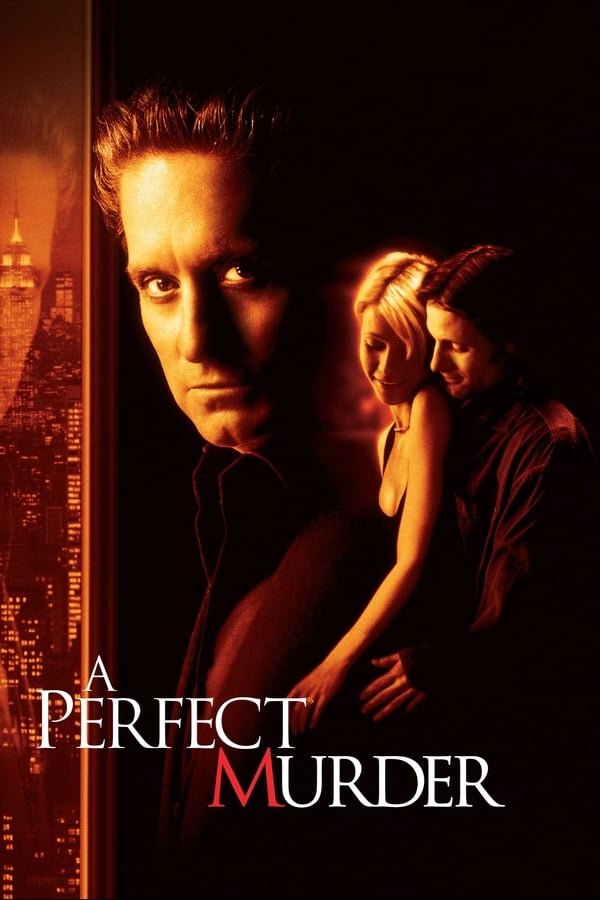 A Perfect Murder (1998) เจ็บหรือตายอันตรายเท่ากัน ดูหนังออนไลน์ HD