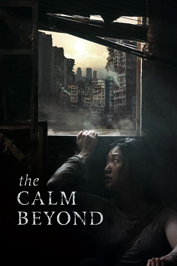 The Calm Beyond (2020) บรรยายไทย ดูหนังออนไลน์ HD