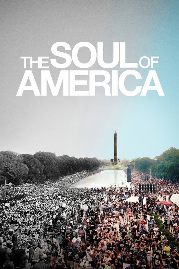 The Soul of America (2020) เดอะโซลออฟอเมริกา ดูหนังออนไลน์ HD