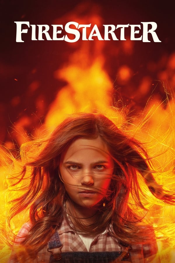 Firestarter (2022) หนูน้อยพลังเพลิง ดูหนังออนไลน์ HD