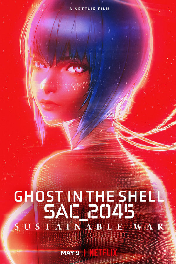 Ghost in the Shell SAC_2045 (2021) โกสต์ อิน เดอะ เชลล์: SAC_2045: สงครามเพื่อความยั่งยืน ดูหนังออนไลน์ HD