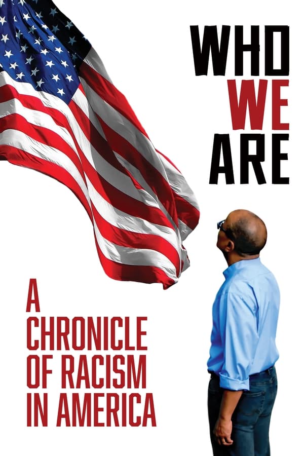 Who We Are a Chronicle of Racism in America (2021) บรรยายไทย ดูหนังออนไลน์ HD