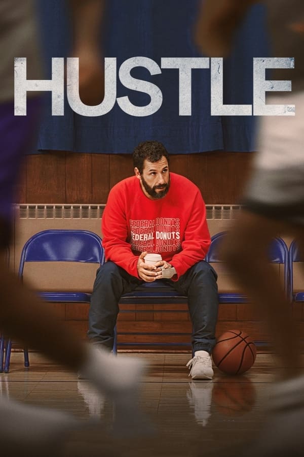 Hustle (2022) คนจะดัง…อย่าฉุก ดูหนังออนไลน์ HD