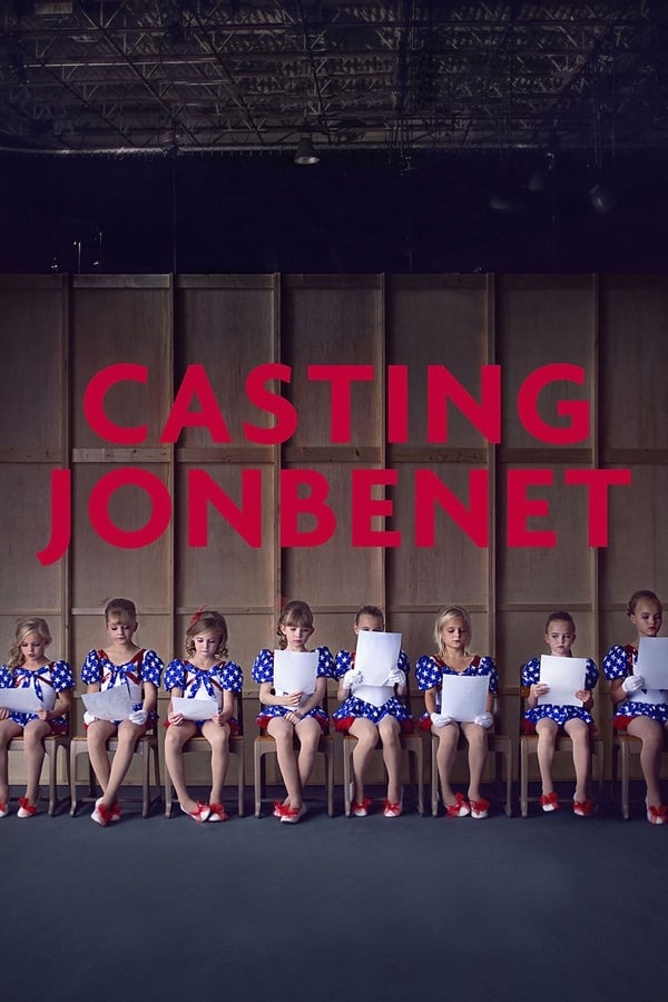 Casting Jonbenet (2017) แคสติ้ง จอนเบเนต์ ดูหนังออนไลน์ HD