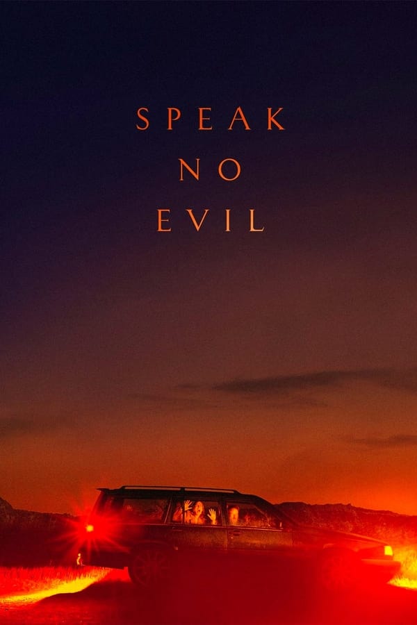 Speak No Evil (2022) พักร้อนซ่อนตาย ดูหนังออนไลน์ HD