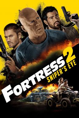 Fortress Sniper’s Eye (2022) ชำระแค้นป้อมนรก ปฏิบัติการซุ่มโจมตี ดูหนังออนไลน์ HD