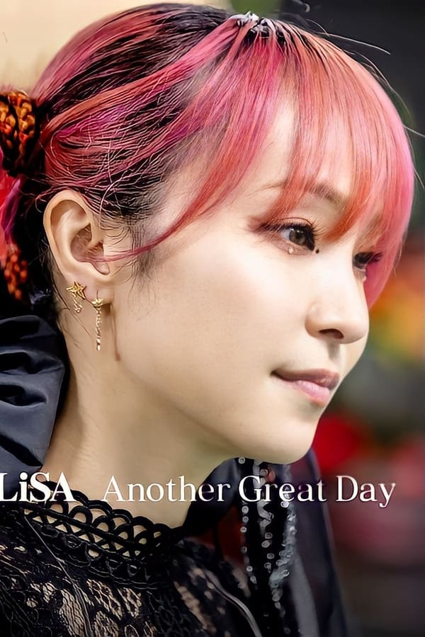 Lisa Another Great Day (2022) บรรยายไทย ดูหนังออนไลน์ HD