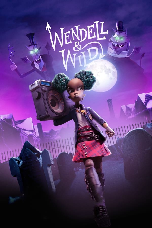 Wendell & Wild (2022) เวนเดลล์กับไวลด์ ดูหนังออนไลน์ HD