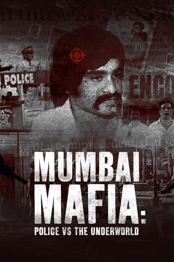 Mumbai Mafia Police vs the Underworld (2023) มาเฟียมุมไบ ตำรวจปะทะอาชญากร ดูหนังออนไลน์ HD