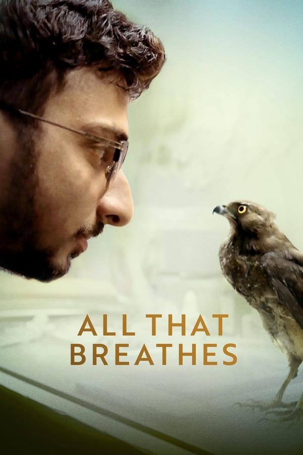 All That Breathes (2022) อย่าให้ลมสิ้นไป ดูหนังออนไลน์ HD