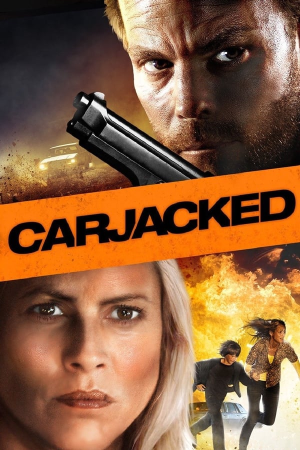 Carjacked (2011) ภัยแปลกหน้า ล่าสุดระทึก ดูหนังออนไลน์ HD