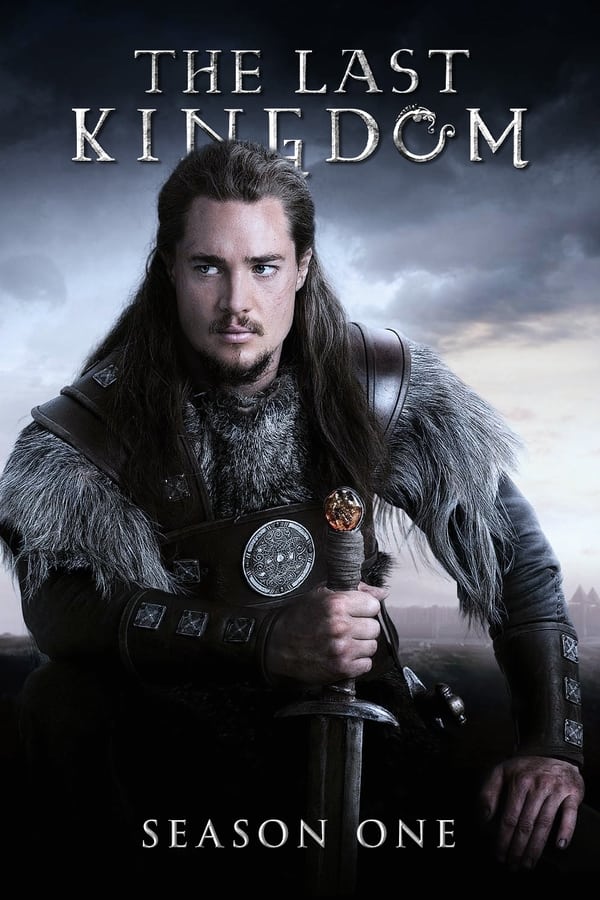 The Last Kingdom เดอะ ลาสต์ คิงดอม Season 1 (2015) พากย์ไทย ดูหนังออนไลน์ HD