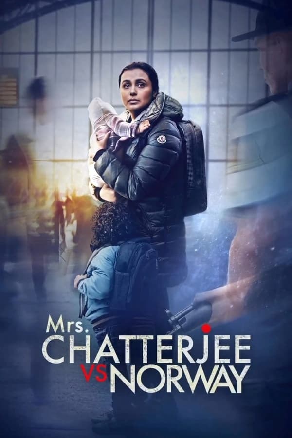 Mrs. Chatterjee Vs Norway (2023) สงครามของแม่ ดูหนังออนไลน์ HD