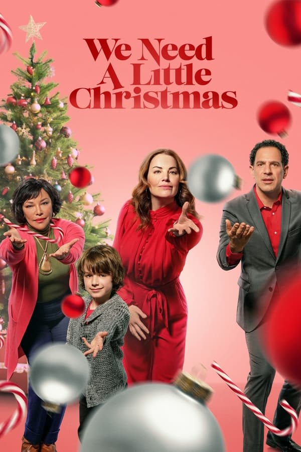 We Need a Little Christmas (2022) คริสต์มาสนี้ไม่ไร้รัก ดูหนังออนไลน์ HD