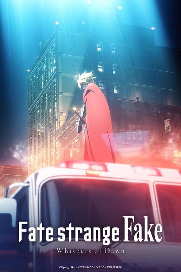 Fate/strange Fake Whispers of Dawn (2023) มหาสงครามจอกศักดิ์สิทธิ์ ดูหนังออนไลน์ HD