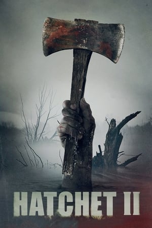 Hatchet 2 (2010) ดูหนังออนไลน์ HD