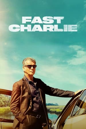 Fast Charlie (2023) ดูหนังออนไลน์ HD