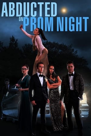 Abducted on Prom Night (2023) ดูหนังออนไลน์ HD