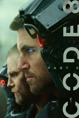 Code 8 Part II (2024) ล่าคนโคตรพลัง 2 ดูหนังออนไลน์ HD