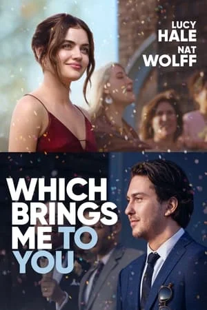 Which Brings Me to You (2023) สิ่งที่พาฉันมาพบคุณ ดูหนังออนไลน์ HD