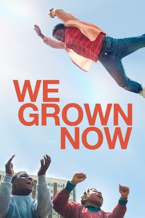 We Grown Now (2023) ตราไว้ในวัยเยาว์ ดูหนังออนไลน์ HD