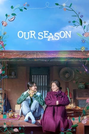 Our Season (2023) ดูหนังออนไลน์ HD