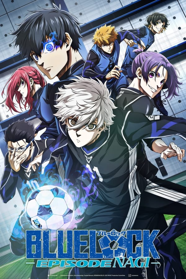 Blue Lock: Episode Nagi (2024) บลูล็อก เดอะมูฟวี่ : ตอนนากิ ดูหนังออนไลน์ HD