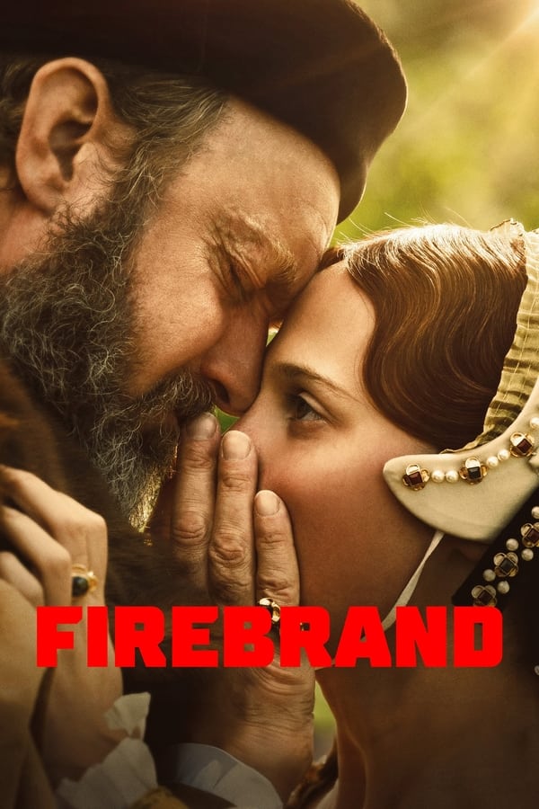 Firebrand (2024) ดูหนังออนไลน์ HD