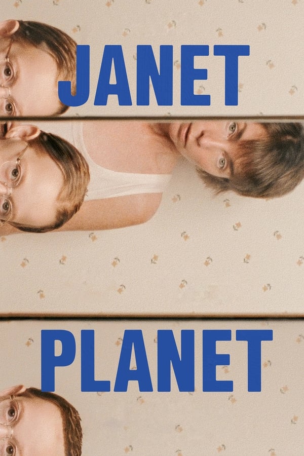 Janet Planet (2024) รักเธอเท่าจักรวาล ดูหนังออนไลน์ HD