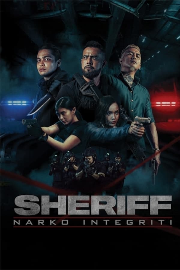 Sheriff: Narko Integriti (2024) มือปราบเจ้าพ่อเถื่อน ดูหนังออนไลน์ HD