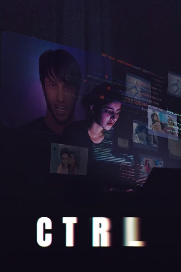 CTRL (2024) คอนโทรล ดูหนังออนไลน์ HD